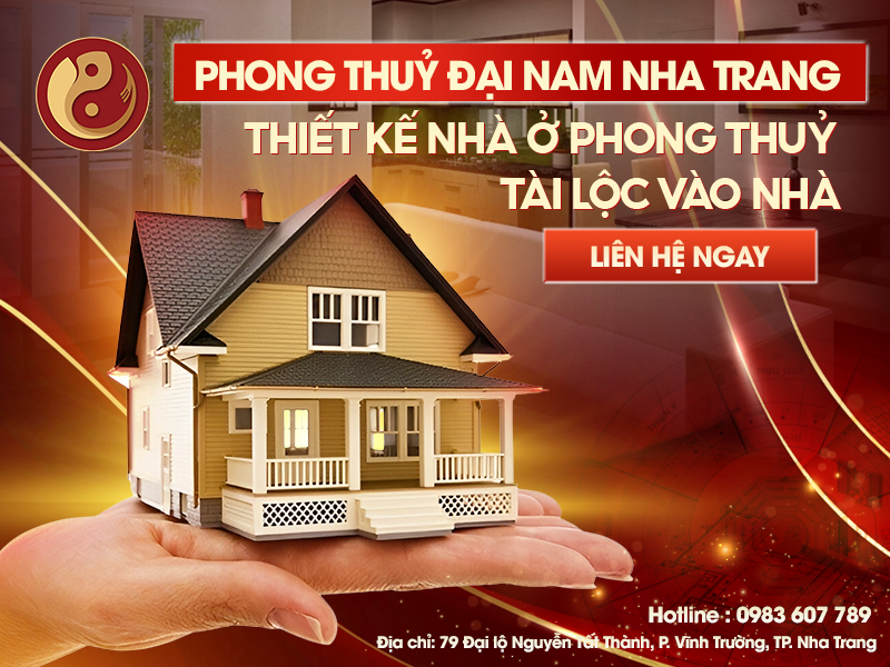 PHONG THUỶ ĐẠI NAM NHA TRANG THIẾT KẾ NHÀ Ở PHONG THUỶ TÀI LỘC VÀO NHÀ